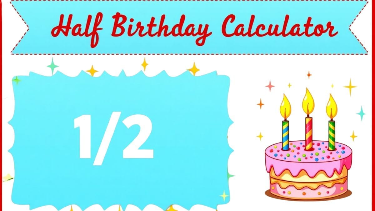 Half Birthday Calculator – Instantly find the date exactly six months after your birthday with this easy-to-use online tool."