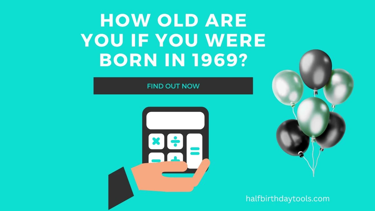 A visual representation of the question: "How old are you if born in 1969?" emphasizing age determination.