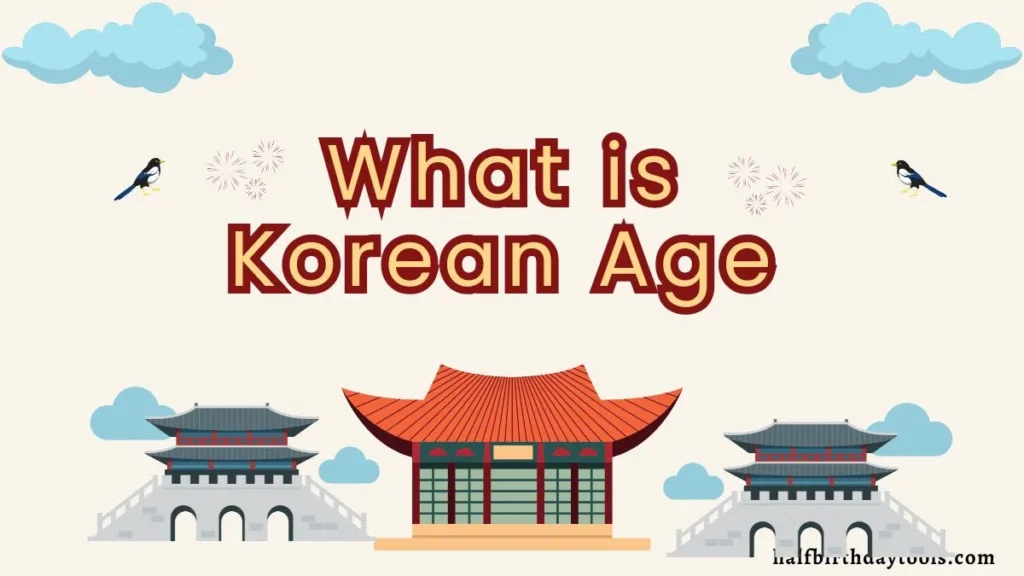 Infographic explaining the concept of Korean age and how it differs from the international age system.