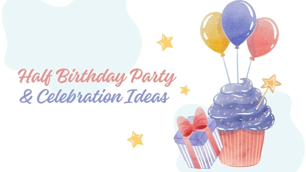 A colorful half birthday party setup featuring decorations, cake, and festive elements for celebration ideas.